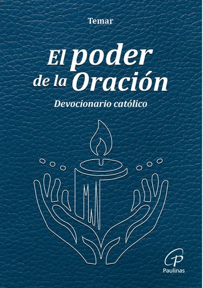 EL PODER DE LA ORACION. DEVOCIONARIO CATOLICO