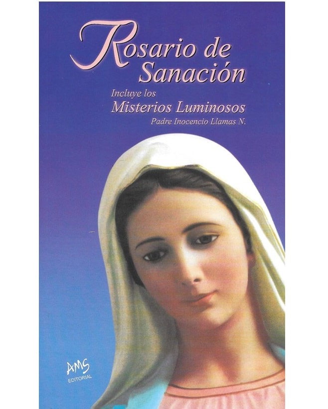 ROSARIO DE SANACION. INCLUYE MISTERIOS LUMINOSOS905480859