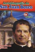 AUTOBIOGRAFIA DE SAN JUAN BOSCO