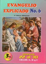 EVANGELIO EXPLICADO 6. 22 AL 30 DOM.'A-B-C'161397551