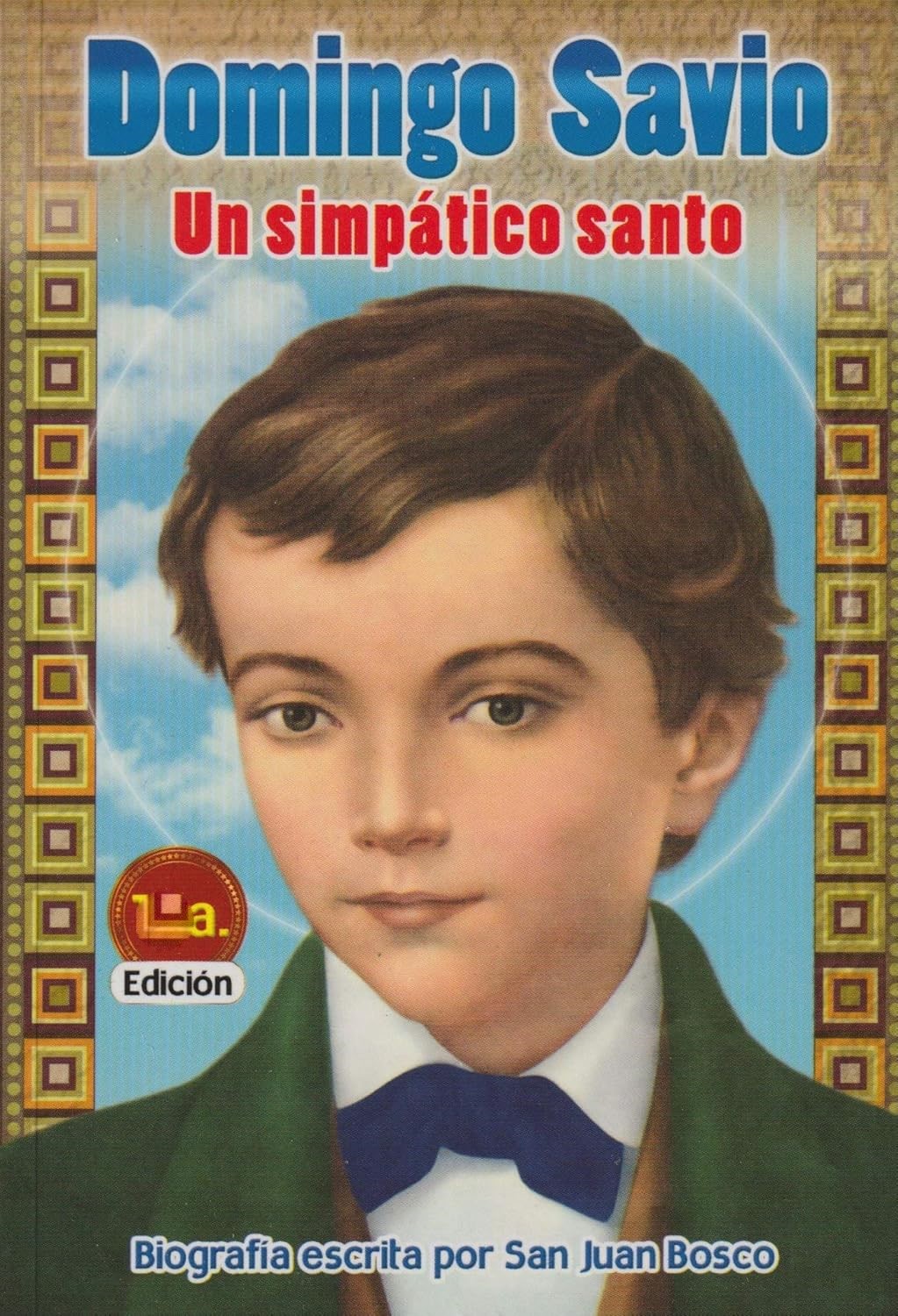 DOMINGO SAVIO, UN SIMPATICO SANTO