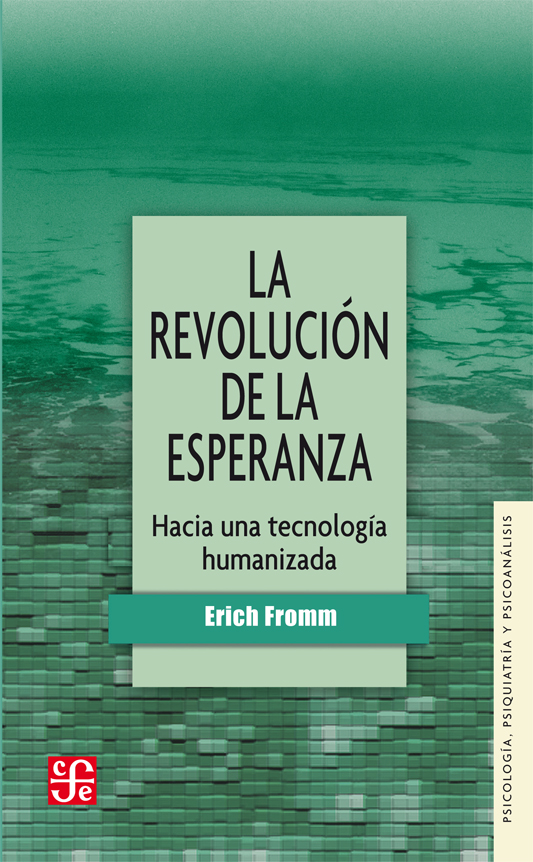 REVOLUCION DE LA ESPERANZA. HACIA UNA TECNOLOGIA HUMANIZADA