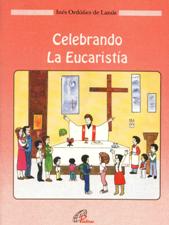 CELEBRANDO LA EUCARISTIA