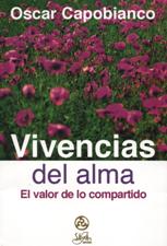VIVENCIAS DEL ALMA. EL VALOR DE LO COMPARTIDO133005842