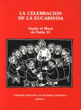 CELEBRACION DE LA EUCARISTIA. SEGUN EL MISAL DE P.VI1786985701