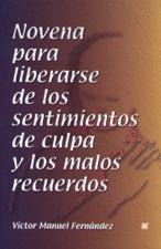 NOVENA PARA LIBERARSE DE LOS SENTIMIENTOS DE CULPA Y LOS MALOS RECUERDOS