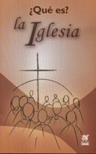 QUE ES? LA IGLESIA