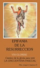 EPIFANIA DE LA RESURRECCION. VIA GLORIAE1960690445