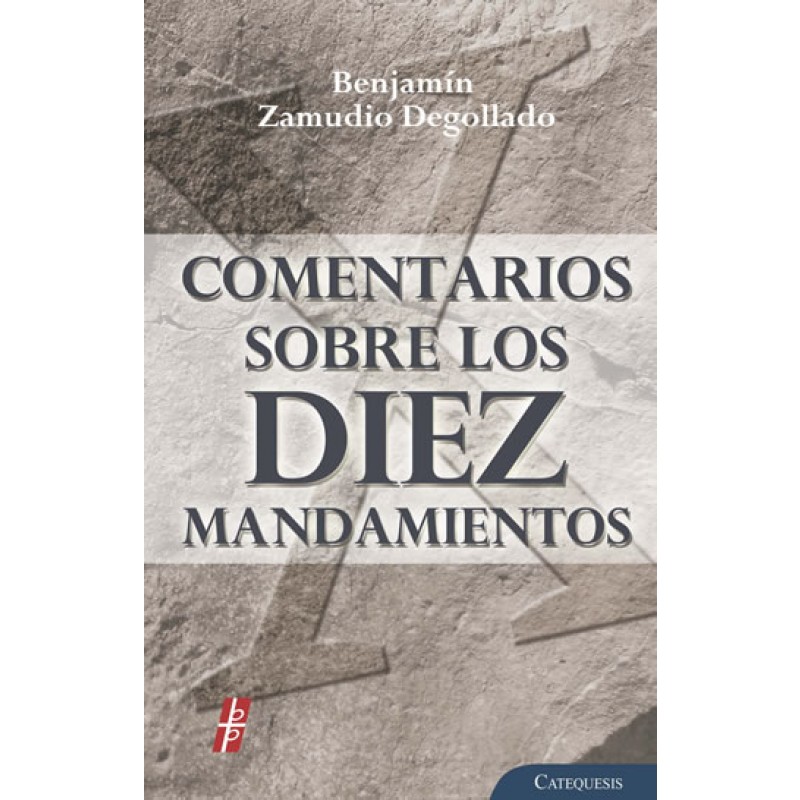 COMENTARIOS SOBRE LOS DIEZ MANDAMIENTOS133005842
