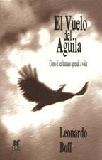 VUELO DEL AGUILA. COMO EL SER HUMANO APRENDE A VOLAR133005842