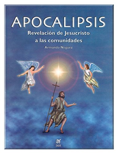 APOCALIPSIS.REVELACION DE JESUCRISTO A LAS COMUNIDADES