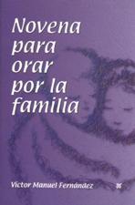 NOVENA PARA ORAR POR LA FAMILIA
