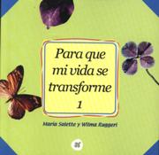 PARA QUE MI VIDA SE TRANSFORME 1