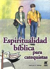 ESPIRITUALIDAD BIBLICA PARA CATEQUISTAS
