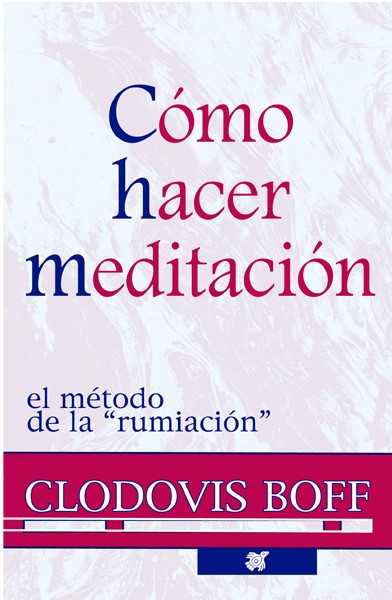 COMO HACER MEDITACION. EL METODO DE LA RUMIACION133005842