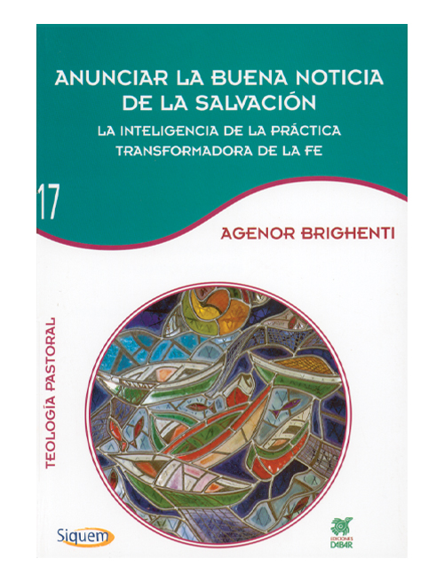 ANUNCIAR LA BUENA NOTICIA DE LA SALVACION. LA INTELIGENCIA DE LA PRACTICA1772664016