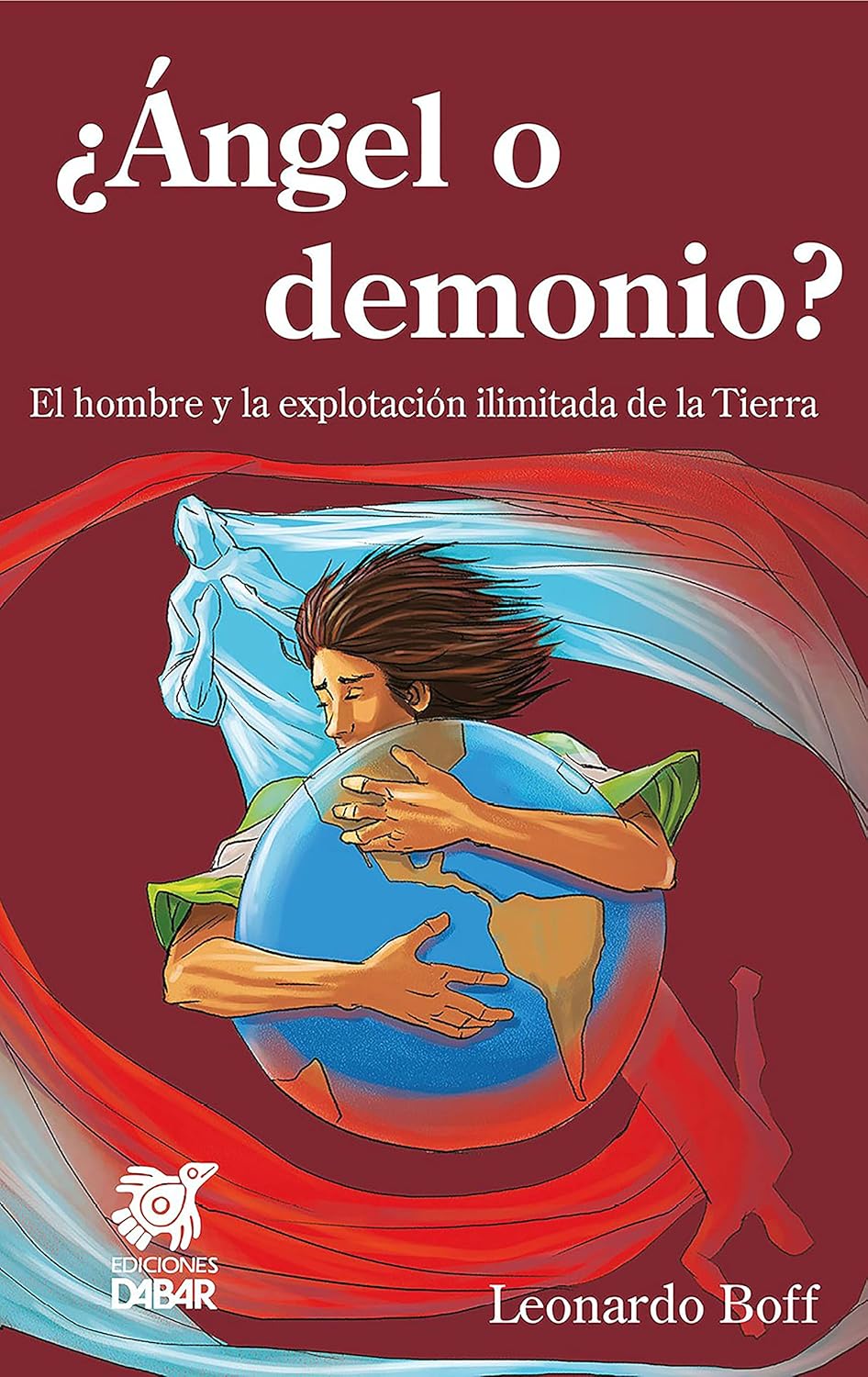 ANGEL O DEMONIO?. EL HOMBRE Y LA EXPLOTACION ILIMITADA DE LA TIERRA565032395