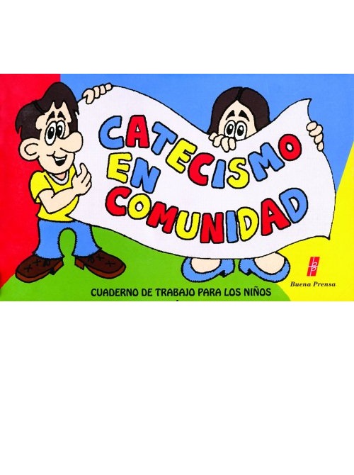 CATECISMO EN COMUNIDAD. CUAD. DE TRABAJO P-NIÑOS133005842