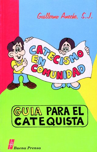 CATECISMO EN COMUNIDAD. GUIA PARA EL CATEQUISTA133005842