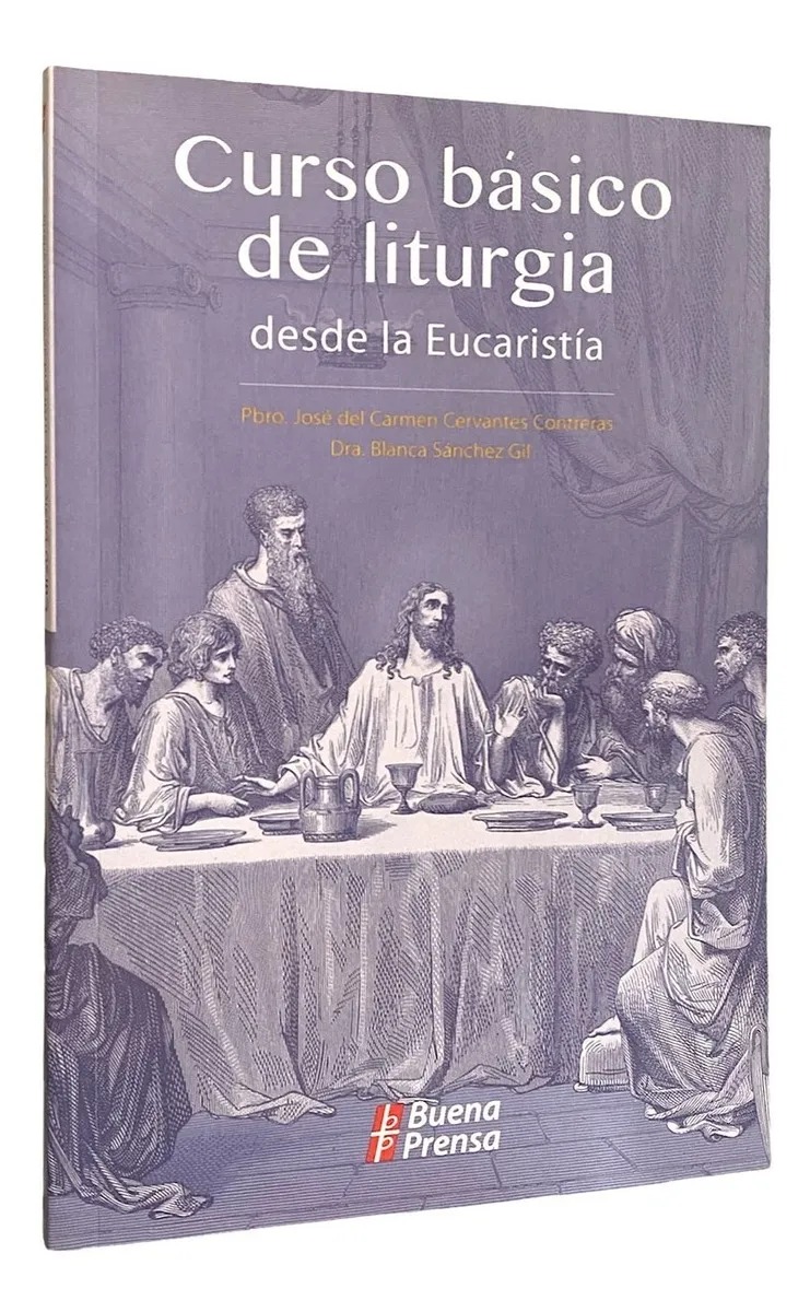 CURSO BASICO DE LITURGIA DESDE LA EUCARISTIA241451700