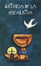 HISTORIA DE LA EUCARISTIA