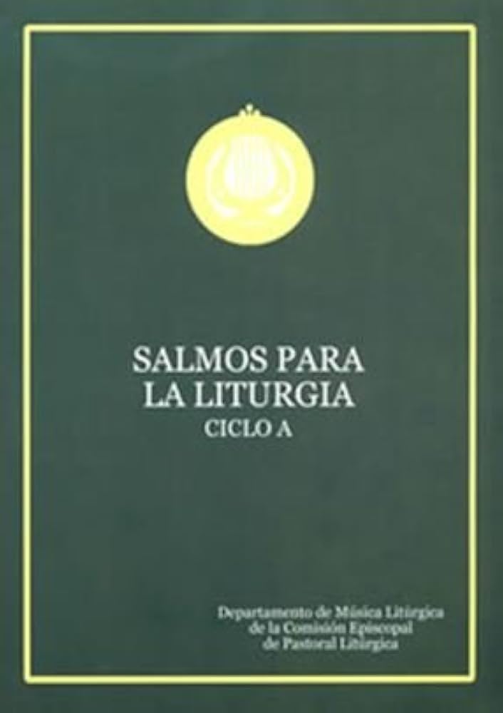 SALMOS PARA LA LITURGIA CICLO A (ESPIRAL)161397551