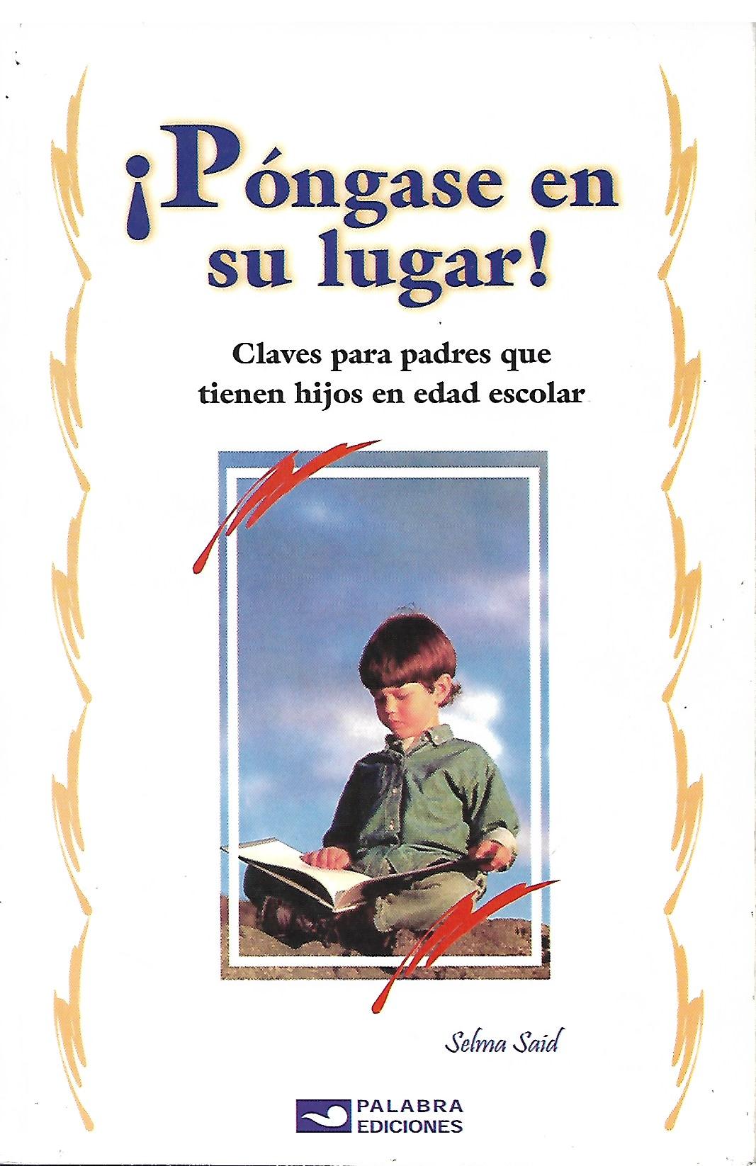 PONGASE EN SU LUGAR!. CLAVES PARA PADRES QUE TIENEN HIJ52182014