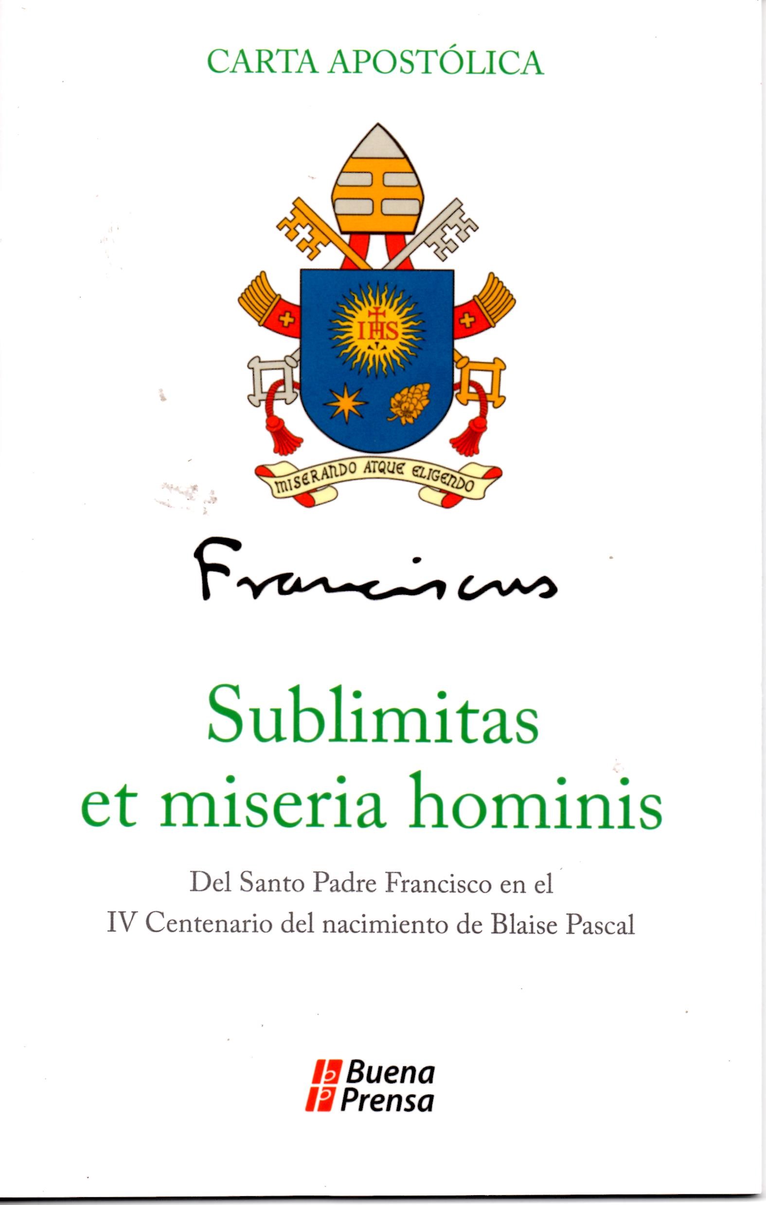 SUBLIMITAS ET MISERIA HOMINIS (GRANDEZA Y MISERIA DEL HOMBRE) CARTA APOSTOLICA1047166264