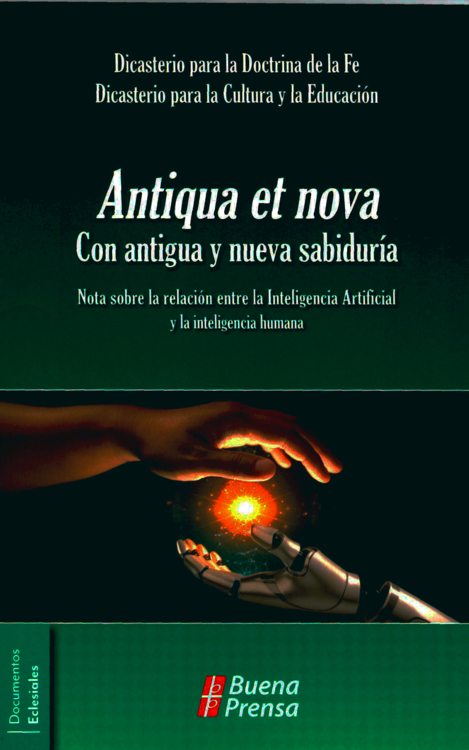 ANTIQUA ET NOVA. CON ANTIGUA Y NUEVA SABIDURIA. NOTA SOBRE LA RELACION ENTRE LA INTELIGENCIA ARTIFICIAL Y LA INTELIGENCIA HUMANA319701954