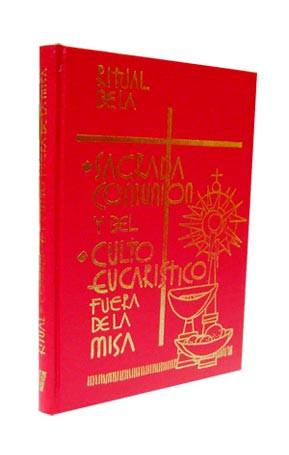 RITUAL DE LA SAGRADA COMUNION Y DEL CULTO EUCARISTICO FUERA DE LA MISA133005842