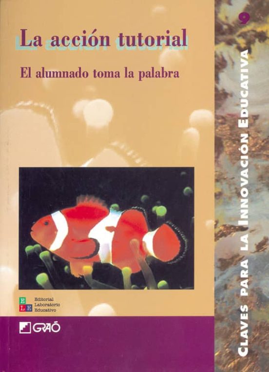 LA ACCION TUTORIAL. EL ALUMNADO TOMA LA PALABRA