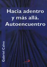 HACIA ADENTRO Y MAS ALLA. AUTOENCUENTRO1967962249