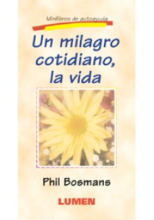 UN MILAGRO COTIDIANO, LA VIDA552161879
