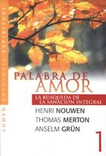 PALABRA DE AMOR. LA BUSQUEDA DE LA SANACION INTEGRAL292567291