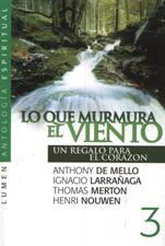 LO QUE MURMURA EL VIENTO. UN REGALO PARA EL CORAZON