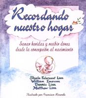 RECORDANDO NUESTRO HOGAR.SANAR HERIDAS Y RECIBIR DONES552161879