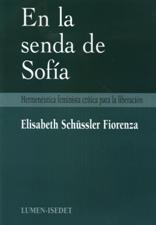 EN LA SENDA DE SOFIA. HERMENEUTICA FEMINISTA CRITICA PARA LA LIBERACION2056176670
