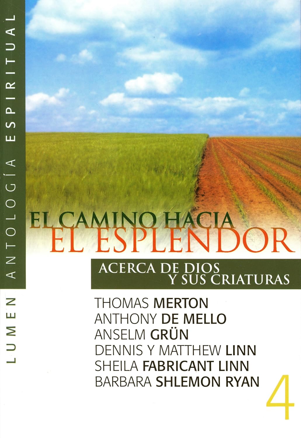 CAMINO HACIA EL ESPLENDOR.ACERCA DE DIOS Y SUS CRIATURA1962118478