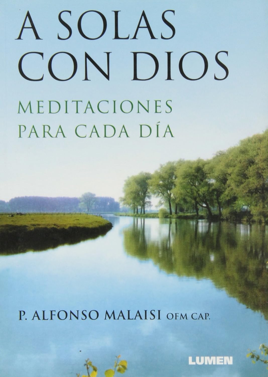 A SOLAS CON DIOS. MEDITACIONES PARA CADA DIA1582849471