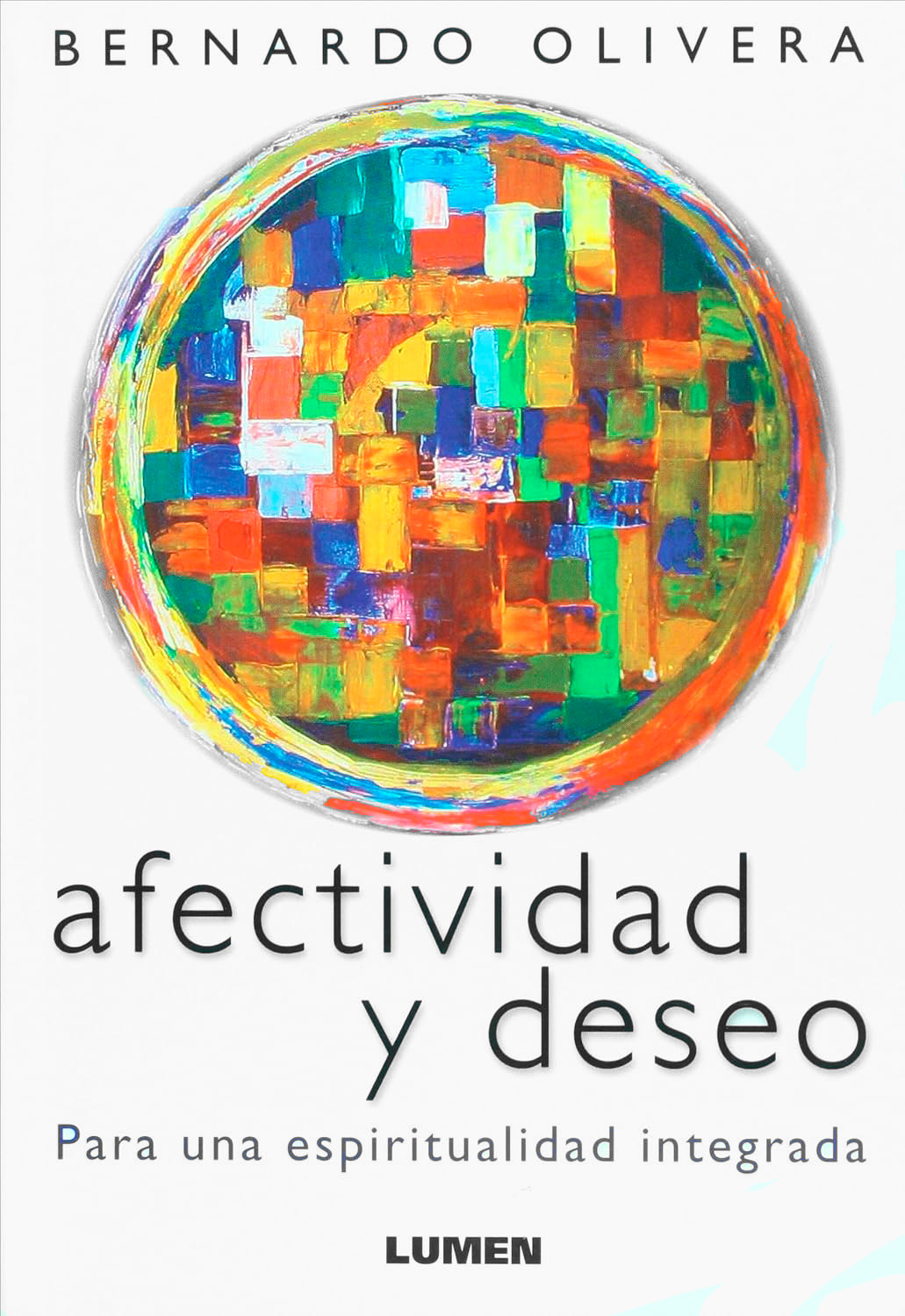 AFECTIVIDAD Y DESEO. PARA UNA ESPIRITUALIDAD INTEGRADA414905827