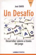 UN DESAFIO 1. DESARROLLAR VALORES A TRAVES DEL JUEGO