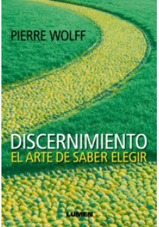 DISCERNIMIENTO. EL ARTE DE SABER ELEGIR1582849471