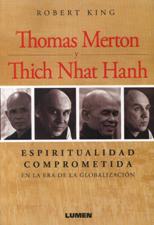 THOMAS MERTON Y THICH NHAT HANH. ESPIRITUALIDAD COMPROMETIDA EN LA ERA DE L133005842