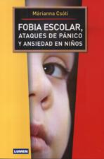 FOBIA ESCOLAR, ATAQUES DE PANICO Y ANSIEDAD EN NIÑOS