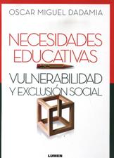 NECESIDADES EDUCATIVAS. VULNERABILIDAD Y EXCLUSION SOCIAL