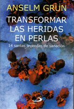 TRANSFORMAR LAS HERIDAS EN PERLAS. 14 SANTAS LEYENDAS DE SANACION1878528000