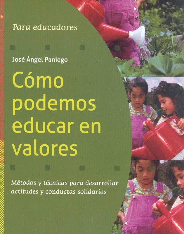 COMO PODEMOS EDUCAR EN VALORES. METODOS Y TECNICAS PARA DESARROLLAR ACTITUD133005842