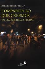 COMPARTIR LO QUE CREEMOS EN UNA SOCIEDAD PLURAL1270915166