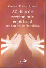 T-30 DIAS DE CRECIMIENTO ESPIRITUAL CON SAN PIO DE PIETRELCINA199074653