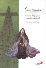 SANTA TERESITA. LA SANTA DEL PEQUEÑO CAMINITO ESPIRITUAL1810817678